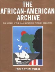 Cover of: The African-American Archive : The History of the Black Experience Through Documents