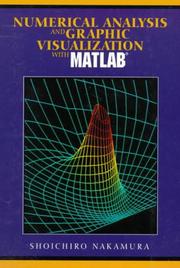 Cover of: Numerical Analysis and Graphics Visualization With Matlab by Shoichiro Nakamura