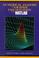 Cover of: Numerical Analysis and Graphics Visualization With Matlab