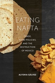 Eating NAFTA by Alyshia Gálvez