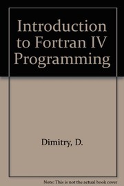 Introduction to Fortran IV Programming by Donald L Dimitry