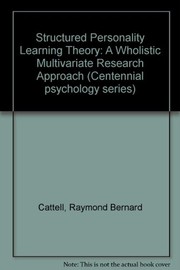 Cover of: Structured personality-learning theory | Raymond B. Cattell