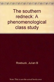 Cover of: The southern redneck: a phenomenological class study