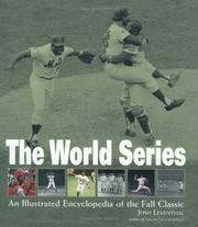 Cover of: The World Series: An Illustrated Encyclopedia of the Fall Classic