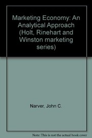 Cover of: Marketing Economy: An Analytical Approach by John C. Narver, R. Savitt