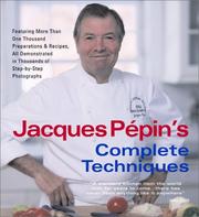 Cover of: Jacques Pepin's Complete Techniques