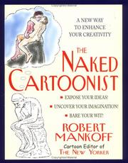 Cover of: naked cartoonist: exposing your creativity