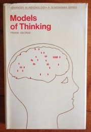Cover of: Models of thinking by F. H. George