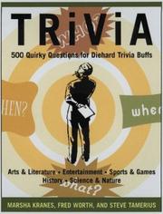 Cover of: Trivia: 424 Quirky Questions for Diehard Trivia Buffs