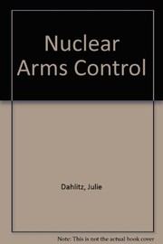 Cover of: Nuclear arms control, with effective international agreements