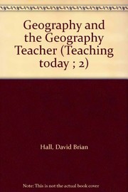 Cover of: Geography and the geography teacher | Hall, David