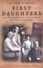Cover of: First daughters: letters between U.S. presidents and their daughters