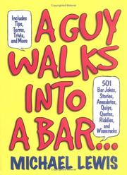 Cover of: A guy walks into a bar--: 501 bar jokes, stories, anecdotes, quips, quotes, riddles, and wisecracks