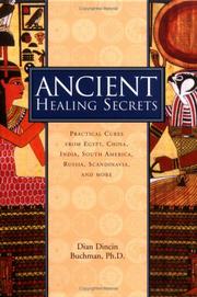 Cover of: Ancient Healing Secrets: Pracitical Cures from Egypt, China, India, South America, Russia, Sandinavia, and More