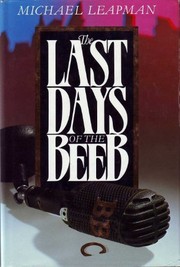 Cover of: The last days of the Beeb | Michael Leapman
