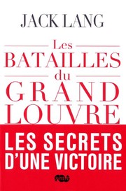 Cover of: les batailles du grand Louvre