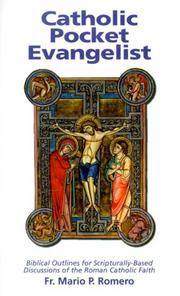Cover of: Catholic pocket evangelist: biblical outlines for scripturally-based discussions of the Roman Catholic faith