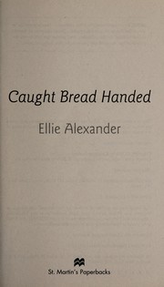 Cover of: Caught bread handed | Ellie Alexander