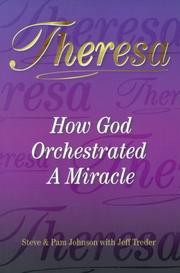 Cover of: Theresa: how God orchestrated a miracle