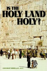 Cover of: Is the Holy Land holy? by Louis Bahjat Hamada