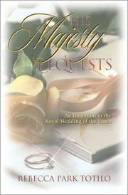 Cover of: His Majesty Requests by Rebecca Park Totilo