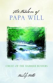 Cover of: The Wisdom of Papa Will by Waddy Wells