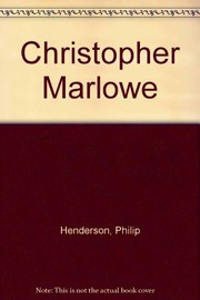 Christopher Marlowe by Philip Henderson