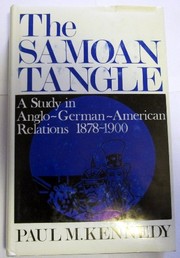 Cover of: The Samoan tangle: a study in Anglo-German-American relations, 1878-1900