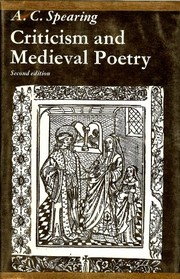 Cover of: Criticism and medieval poetry | A. C. Spearing
