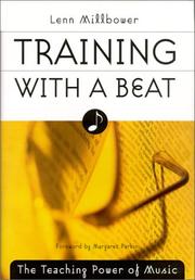 Cover of: Training with a beat: the teaching power of music