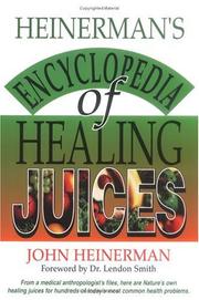 Cover of: Heinerman's encyclopedia of healing juices
