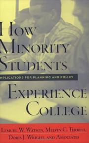 Cover of: How Minority Students Experience College by Lemuel Watson, Melvin Cleveland Terrell, Doris J. Wright, Fred Bonner II, Michael Cuyjet, James Gold, Donna Rudy, Dawn R. Person