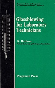 Cover of: Glassblowing for laboratory technicians | Robert Barbour