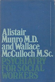Cover of: Psychiatry for social workers by Alistair Munro