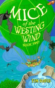 Cover of: Mice of the Westing Wind, Book Two by Tim Davis
