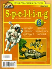 Cover of: Spelling 6 for Christian Schools (Spelling for Christian Schools)