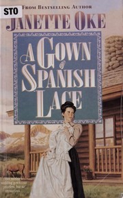 Cover of: A Gown of Spanish Lace (Women of the West.
