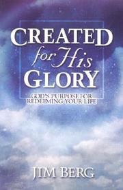 Cover of: Created for His Glory by Jim Berg