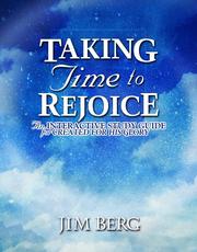 Cover of: Taking Time to Rejoice: An Interactive Study Guide for Created for His Glory