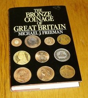 Cover of: The bronze coinage of Great Britain | Freeman, Michael J.