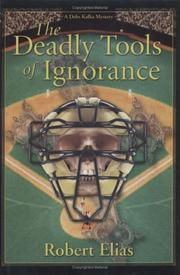 Cover of: The Deadly Tools of Ignorance