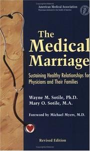Cover of: The Medical Marriage: Sustaining Healthy Relationships for Physicians and Their Families