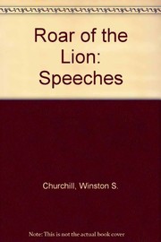 Cover of: The roar of the lion | Winston S. Churchill