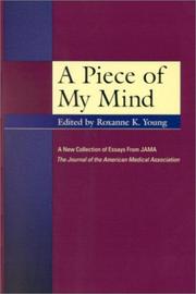 Cover of: A Piece of My Mind by Roxanne K. Young, Roxanne K. Young