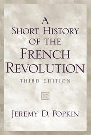 Cover of: A Short History of the French Revolution (3rd Edition) by Jeremy D. Popkin, Jeremy D. Popkin