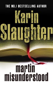 Cover of: Martin Misunderstood by Karin Slaughter