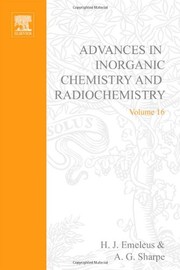 Cover of: Advances in inorganic chemistry and radiochemistry.