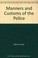 Cover of: The manners and customs of the police
