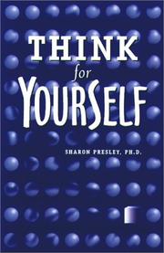 Cover of: Think for Yourself! by Sharon Presley