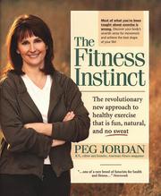 Cover of: The Fitness Instinct: The Revolutionary New Approach to Healthy Exercise That Is Fun, Natural, and No-Sweat